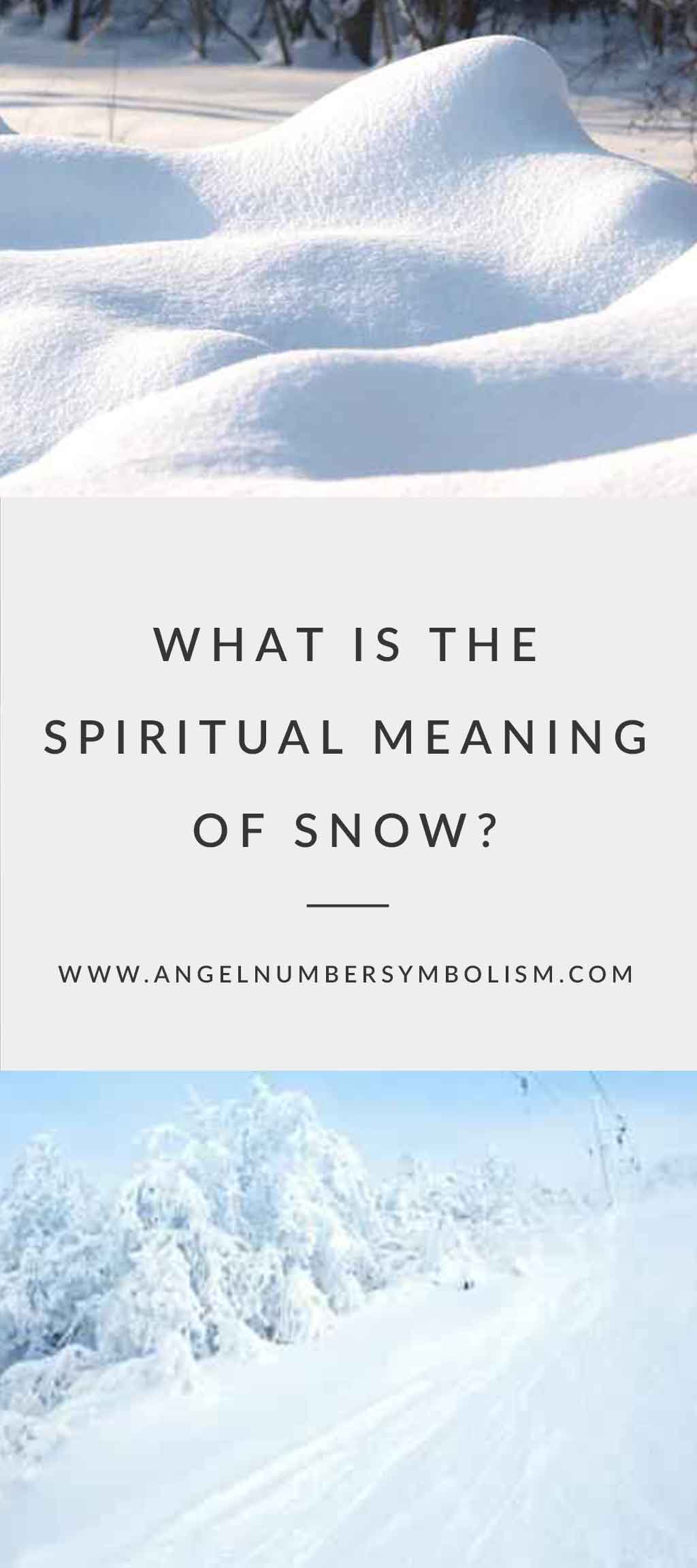 What Is the Spiritual Meaning of Snow